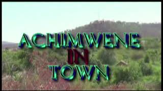 ACHIMWENE IN TOWN episode1 [upl. by Enidlarej]