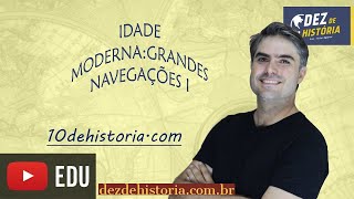 Idade Moderna Grandes navegações I Causas Expansão Marítima [upl. by Brander]