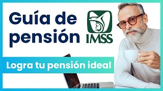 Guía de Pensión IMSS Ley 73  Cálculo de pensión y cómo mejorarla  Todo sobre pensiones en 30 min [upl. by Yerdna500]