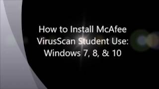 How to Install McAfee VirusScan Student Use Windows 7 8 amp 10 [upl. by Iolande616]