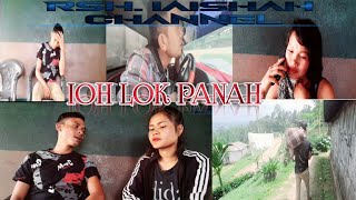 RSHIAISHAH CHANNEL  IOH LOK PANAH  short story [upl. by Aisayt]