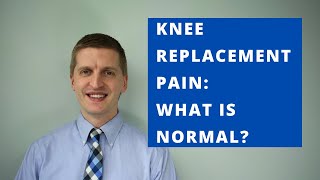 Pain After Knee Replacement What is Normal [upl. by Sydney]