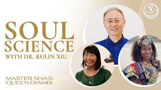 What Does Science Say about the Soul  Tao Source Healing with Dr Rulin Xiu [upl. by Ssidnac]