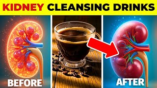 BEST 7 Drinks To DETOX and CLEANSE Your Kidneys FAST [upl. by Aneehsirk]