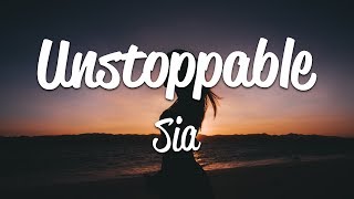 Sia  Unstoppable Lyrics [upl. by Four]