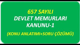 657 SAYILI DEVLET MEMURLARI KANUNU1 [upl. by Garnett604]