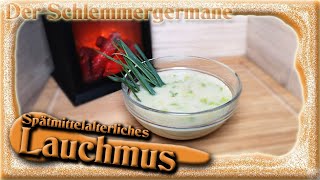 Spätmittelalterliches Lauchmus  als Fastenspeise geeignet  veganes Rezept aus dem 14 Jahrhundert [upl. by Dnomyaw]