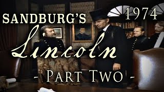 quotSandburgs Lincolnquot 1974 MiniSeries  Part Two [upl. by Gideon474]