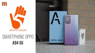 Oppo A94 5G recensione [upl. by Mcevoy]