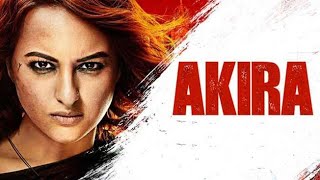 Akira Hindi Full Movie Starring Sonakshi Sinha [upl. by Sikata]