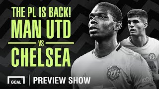 Manchester United v Chelsea PL Preview Show [upl. by Annitsirhc]