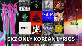 STRAY KIDS Title Track MVs but its Only KOREANJAPANESE Lyrics Hellevator  Lalalala [upl. by Charlean]