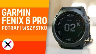 WYSOKA CENA  OGROMNE MOŻLIWOŚCI  Test recenzja zegarka sportowego Garmin Fenix 6 PRO [upl. by Eenhat]