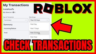 How To CHECK TRANSACTIONS On Roblox FULL GUIDE [upl. by Azarcon189]