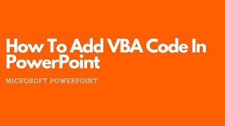 How To Add VBA Code In PowerPoint [upl. by Ted]