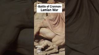 Battle of Crannon  Lamian War [upl. by Cirillo986]