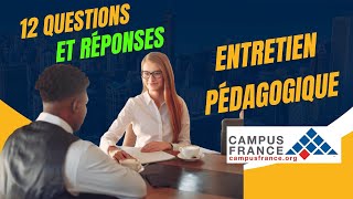 Les 12 Questions les plus Fréquemment posées durant lEntretien Campus France  Questions  Réponses [upl. by Nikral]