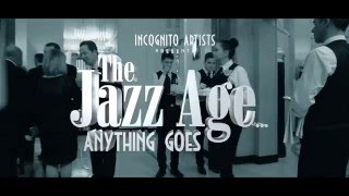 The Jazz Age…Anything Goes [upl. by Dewie]