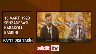 Kayıt DIşı Tarih  16 Mart 1920 Şehzadebaşı Karakolu baskını 05112023 [upl. by Rambert]