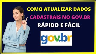 Como atualizar dados cadastrais no govbr [upl. by Dorlisa]