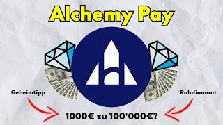 Alchemy Pay  der grösste Rohdiamant aller Kryptos [upl. by Suirad]