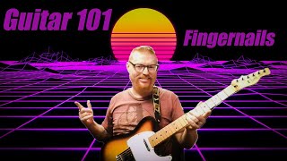 Guitar 101 Beginner Guitar  Fingernails and playing the Guitar [upl. by Nangem491]