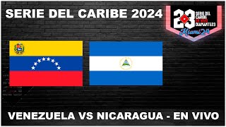 SERIE DEL CARIBE MIAMI 2024  EN VIVO  Venezuela vs Nicaragua  Desde LoanDepot Park beisbol [upl. by Ttoile138]