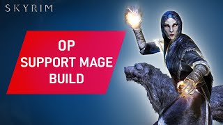 Skyrim How To Make An OVERPOWERED Support Mage Build Restoration Alteration and Illusion [upl. by Ahsoyem]