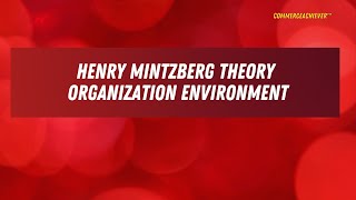 Henry Mintzberg Theory [upl. by Agneta]