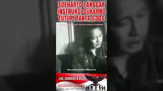 Soeharto “Langgar Instruksi” Presiden Soekarno dan Tutupi FaktaFakta G30S [upl. by Holton]