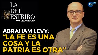 EL HOMBRE DEL TIEMPO Abraham Levy “La fe es una cosa y la patria es otra” La del Estribo [upl. by Nileve]