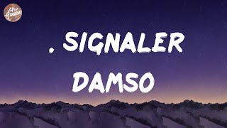 Damso  Ε Signaler Lyrics [upl. by Ansilme]