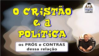 O Cristão e a Politica [upl. by Cirtap845]