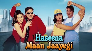 Haseena Maan Jayegi 1999  Govinda amp Sanjay Dutt Superhit Hindi Movie  Karisma Kapoor [upl. by Connell]