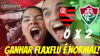 TUDO NORMAL NO RJ REACT VLOG FLAMENGO 0 X 2 FLUMINENSE  GANHAMOS DO TIME DA GÁVEA [upl. by Rubie]