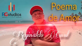 Poema de amor  Reginaldo Cucul desde República Dominicana 😍 [upl. by Lleznol]