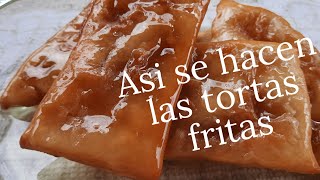 ASÍ se HACEN las TORTAS FRITAS criollas con GRASA y ALMIBAR receta Esponjosa sin Levadura FÁCIL [upl. by Darton]