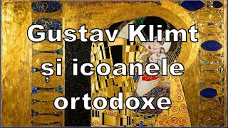 Cum lau inspirat pe Gustav Klimt icoanele creștine ortodoxe să folosească aurul în capodoperele sal [upl. by Ilatfen341]