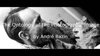 The Ontology of the Photographic Image [upl. by Acimehs]