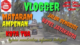 VLOGGER MATARAM AMPENAN KOTA TUA vlog vlogs [upl. by Landing181]