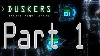 Technical Difficulty  Lets Play Duskers  Part 1 [upl. by Hgieleak]