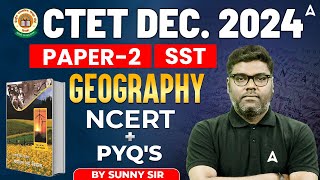 CTET Dec 2024  CTET Paper 2  SST   Geography  NCERT  PYQs  by Sunny Sir [upl. by Velda518]