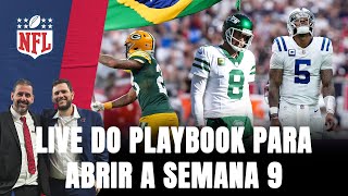 PLAYBOOK LIVE NFL DE VOLTA AO BRASIL E MUITO DA SEMANA 9 [upl. by Elinor]