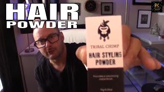 Tribal Chimp Review  Volumizing Hair Powder  Better Thank Slick Gorilla [upl. by Aracat844]