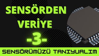 Sensörümüzü Tanıyalım  MPU6050  Sensörden Veriye  3 [upl. by Thelma386]