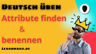 Deutsch üben Attribute finden und benennen  Erklärungen mit Beispielen [upl. by Fran]