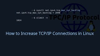 How to Increase Network TCPIP Connections in Linux [upl. by Edniya255]