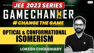 Optical amp Conformational Isomerism  One Shot  jee2024 jee2025 gamechanger lokeshchoudhary [upl. by Dib]