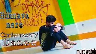 Humnava Mere Song  Jubin Nautiyal  Humnava Dance Cover Brown Be Boyz [upl. by Opal293]