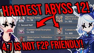 47 Abyss 12 is THE HARDEST YET Best Teams Tips amp Speedrun Genshin Impact [upl. by Pfeffer]